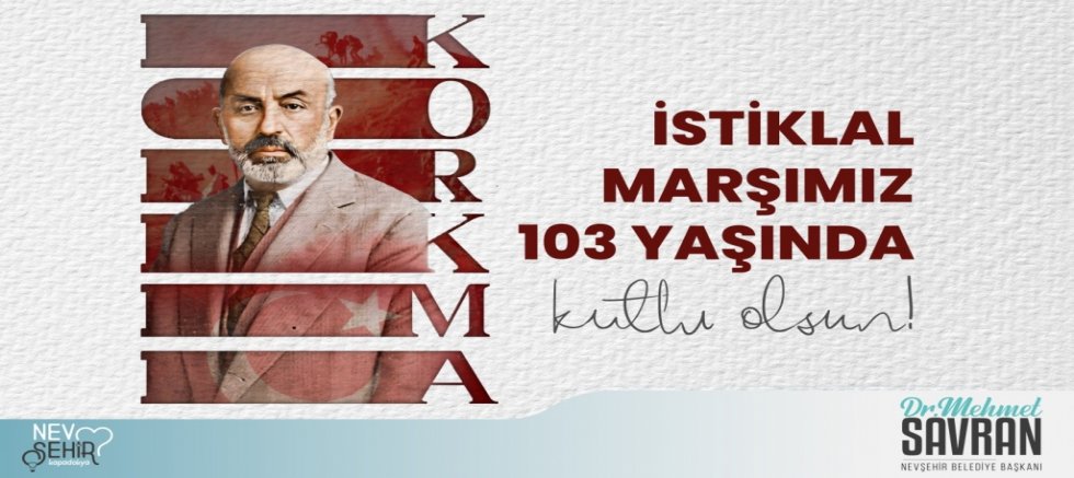 İSTİKLAL MARŞIMIZ 103 YAŞINDA..