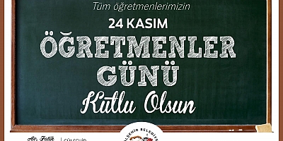 24 KASIM ÖĞRETMENLER GÜNÜMÜZ  KUTLU OLSUN..