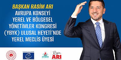 Belediye Başkanı Arı’ya Avrupa Konseyi’nde Önemli Görev..