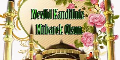 KANDİLİMİZ KUTLU OLSUN..