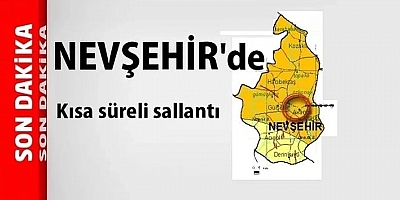 KONYA'DAKİ DEPREM NEVŞEHİR'DEN..