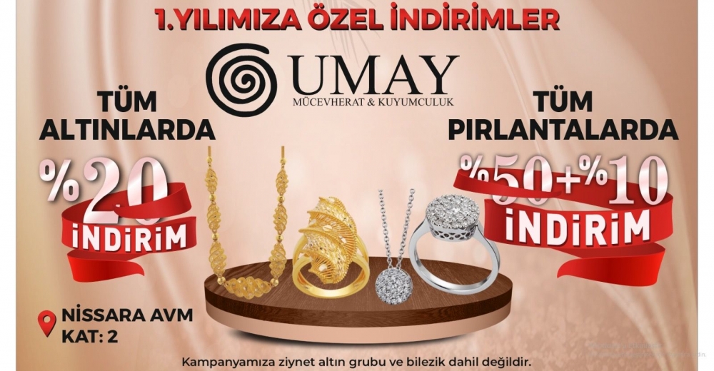 UMAY MÜCEVHERAT'TAN 1 'NCİ YILA ÖZEL..