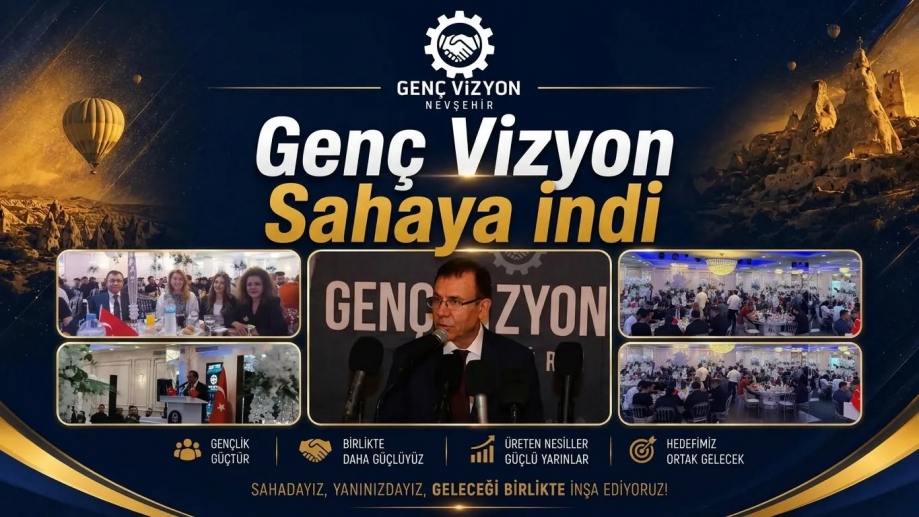 NEVŞEHİR'İ GENÇLER YÖNETECEK..